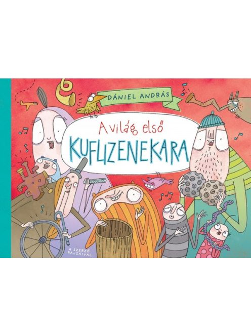 Pagony kiadó - A világ első kuflizenekara