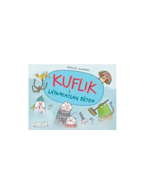 Pagony kiadó - Kuflik a láthatatlan réten
