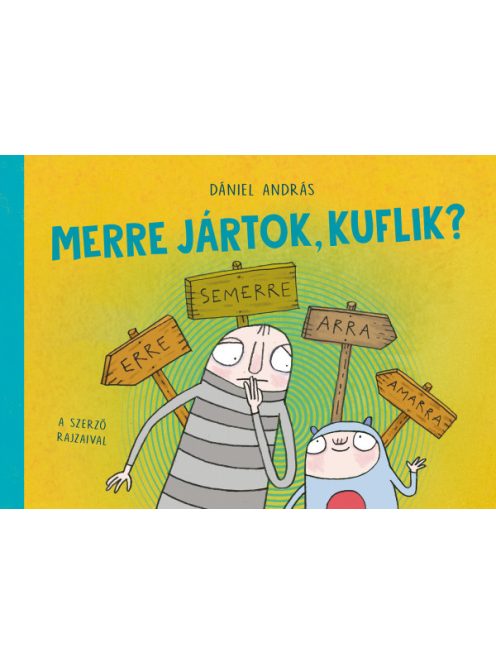 Pagony kiadó - Merre jártok, kuflik?