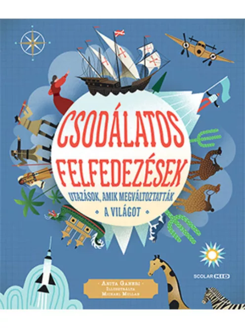 Scolar kiadó - Csodálatos felfedezések