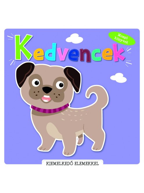 Napraforgó Mozgó könyvek (pop up)  - Kedvencek