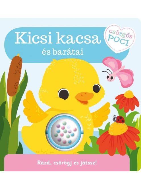 Napraforgó Csörgős poci - Kicsi kacsa és barátai
