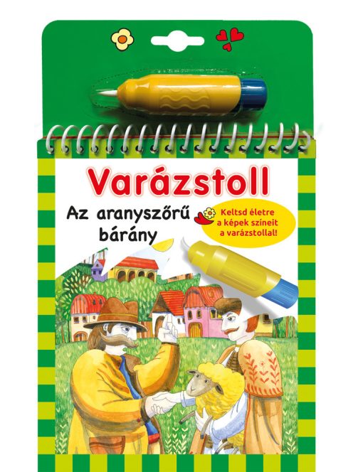 Napraforgó Varázstoll - Benedek Elek: Az aranyszőrű bárány