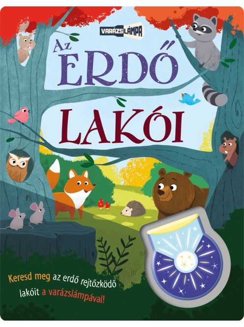 Napraforgó Varázslámpa - Az erdő lakói
