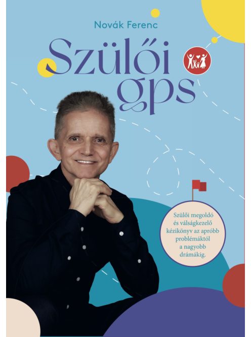 Novák Ferenc: Szülői GPS