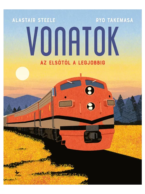 Alastair Steele; Ryo Takemasa - Vonatok – Az elsőtől a legjobbig