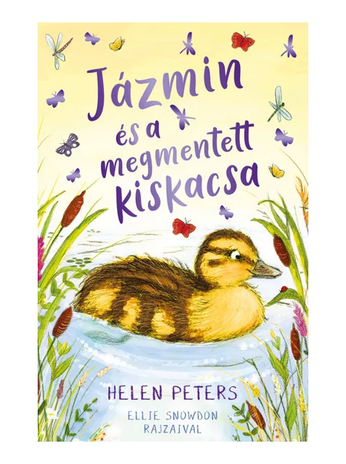 Helen Peters; Ellie Snowdon - Jázmin és a megmentett kiskacsa