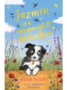   Helen Peters; Ellie Snowdon - Jázmin és a megmentett kiskutya