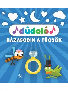 Dúdoló: Házasodik a tücsök