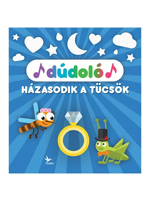 Dúdoló: Házasodik a tücsök