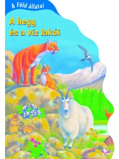 Bob Bampton - A Föld állatai - A hegy és a víz lakói
