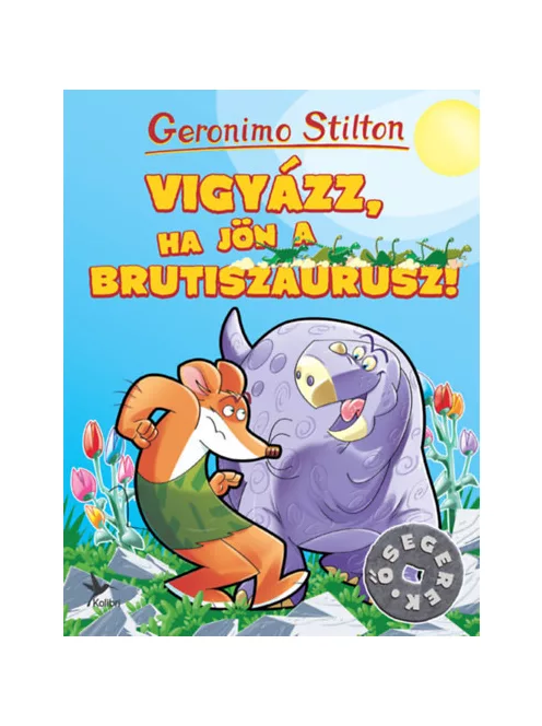 Geronimo Stilton - Vigyázz, ha jön a Brutiszaurusz! (Ősegerek)