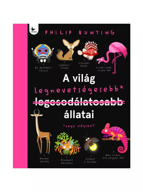 Philip Bunting - A világ legnevetségesebb állatai