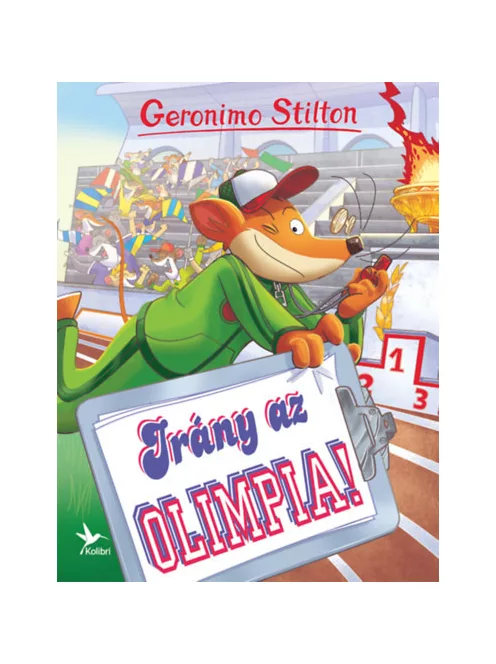 Geronimo Stilton - Irány az olimpia! (Mulatságos történetek)