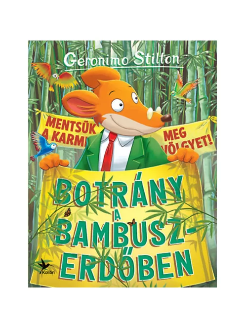Geronimo Stilton - Botrány a bambuszerdőben (Mulatságos történetek)