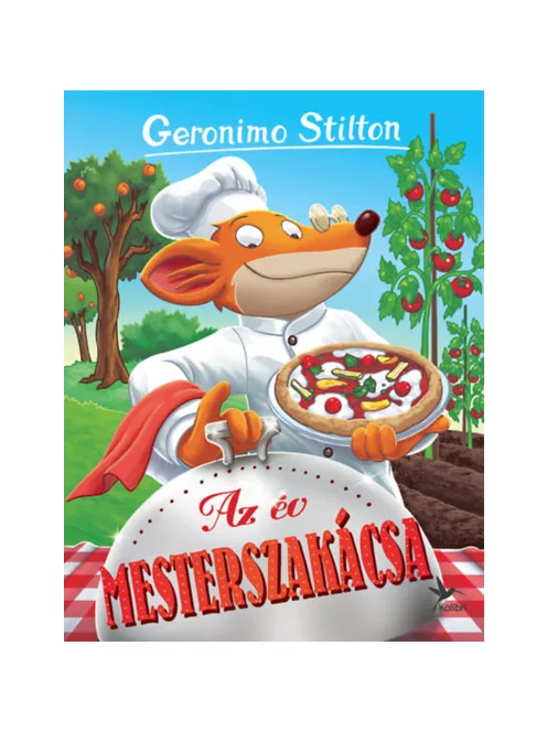 Geronimo Stilton - Az év mesterszakácsa (Mulatságos történetek)