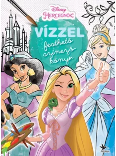 Disney - Vízzel festhető színezőkönyv: Hercegnők