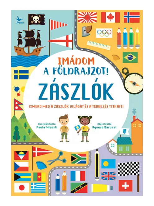 Paola Misesti; Agnese Baruzzi - Imádom a földrajzot! – Zászlók