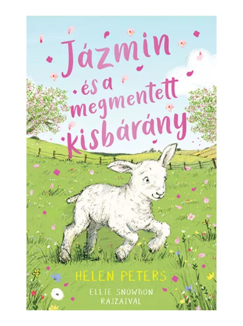 Helen Peters; Ellie Snowdon - Jázmin és a megmentett kisbárány