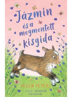   Helen Peters; Ellie Snowdon - Jázmin és a megmentett kisgida