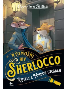   Geronimo Stilton - Rejtély a Fondor utcában (Nyomozni hív Sherlocco)