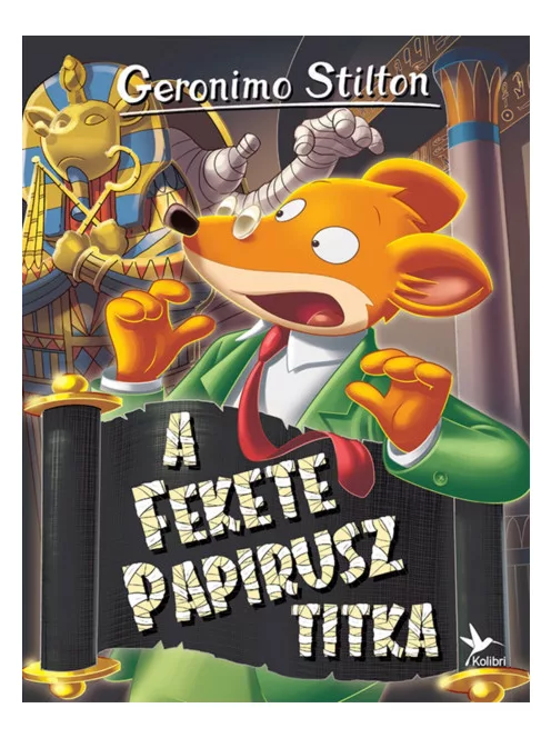 Geronimo Stilton - A Fekete Papirusz titka (Mulatságos történetek)