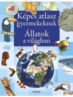 Képes atlasz gyermekeknek - Állatok a világban