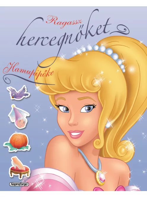 Ragassz hercegnőket - Hamupipőke