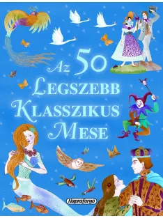 Az 50 legszebb klasszikus mese