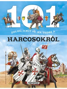 101 dolog, amit jó, ha tudsz a harcosokról