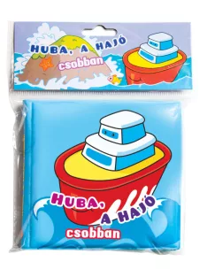 Fürdőkönyvek - Huba, a hajó csobban