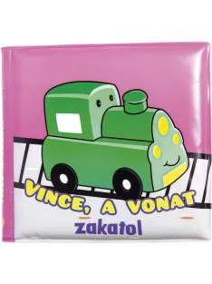Fürdőkönyvek - Vince, a vonat zakatol
