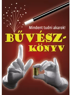 Mindent tudni akarok! - Bűvészkönyv