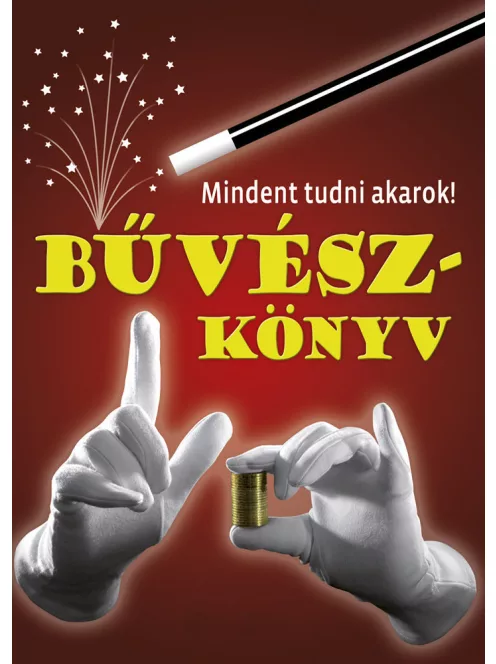 Mindent tudni akarok! - Bűvészkönyv
