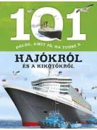101 dolog, amit jó, ha tudsz a hajókról és a kikötőkről