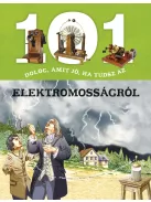 101 dolog, amit jó, ha tudsz az elektromosságról