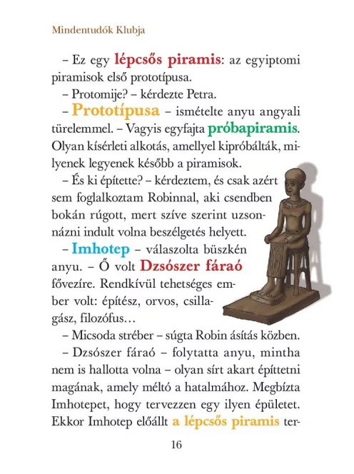 Mindentudók Klubja 13. - Dzsószer fáraó ünnepe