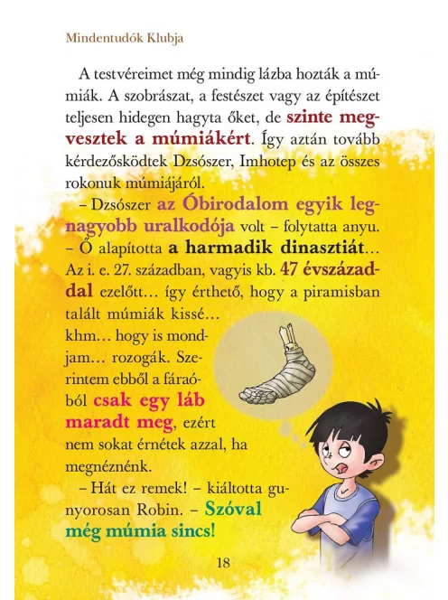 Mindentudók Klubja 13. - Dzsószer fáraó ünnepe