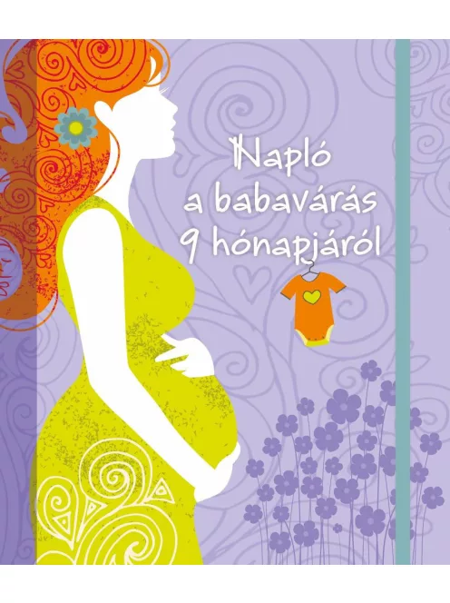 Napló a babavárás 9 hónapjáról