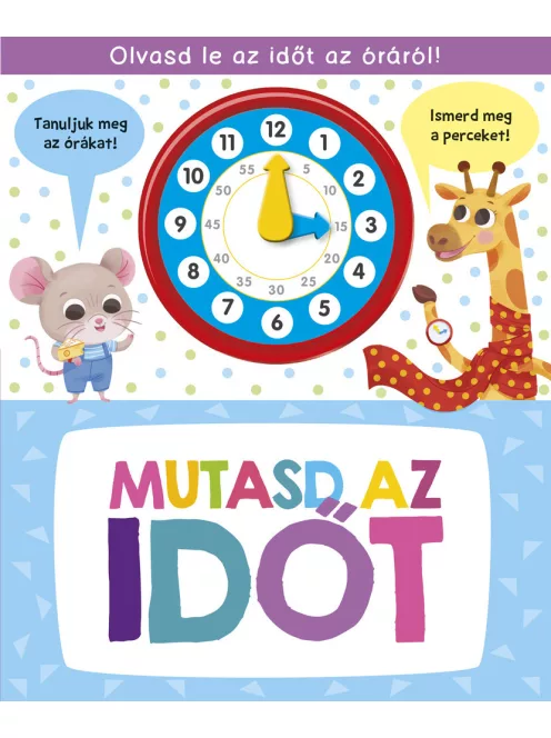 Mutasd az időt