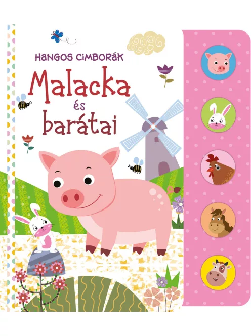 Hangos cimborák - Malacka és barátai