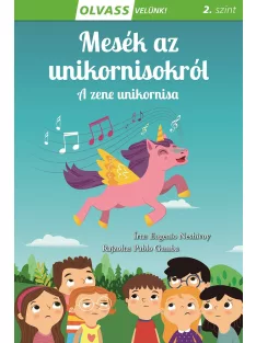   Olvass velünk! (2) - Mesék az unikornisokról - A zene unikornisa