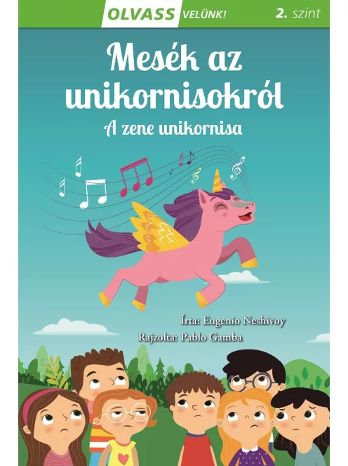 Olvass velünk! (2) - Mesék az unikornisokról - A zene unikornisa