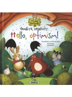   The Land of Emotions 4. - Goodbye, Negativity. Hello, Optimism!