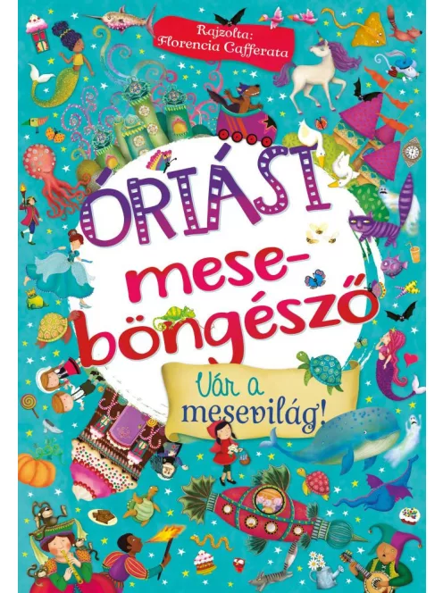 Óriási meseböngésző - Vár a mesevilág!