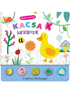 Hangos cimborák - Kacsa barátkozik
