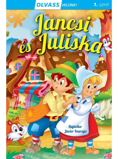 Olvass velünk! (1) - Jancsi és Juliska