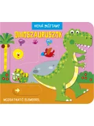 Hová bújtam? Dinoszauruszok