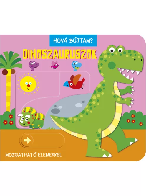 Hová bújtam? Dinoszauruszok