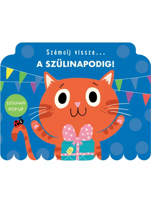 Számolj vissza… a szülinapodig